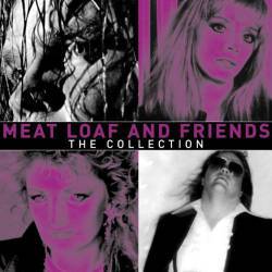 Meat Loaf : Meat Loaf and Friends : The Collection